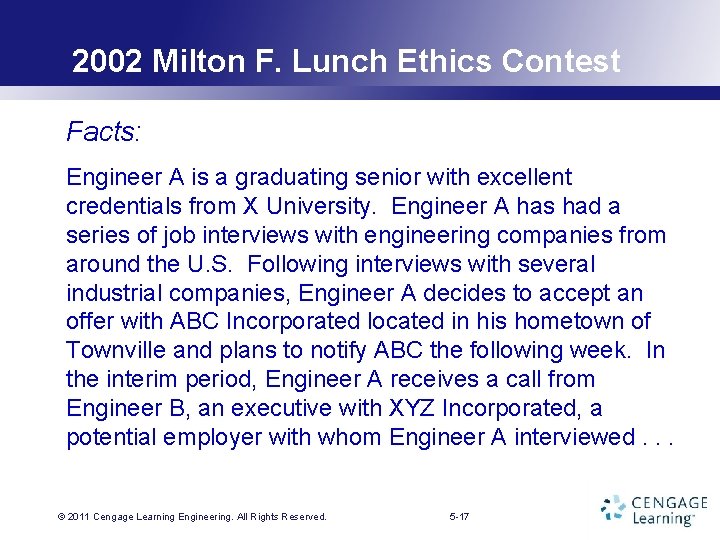 2002 Milton F. Lunch Ethics Contest Facts: Engineer A is a graduating senior with