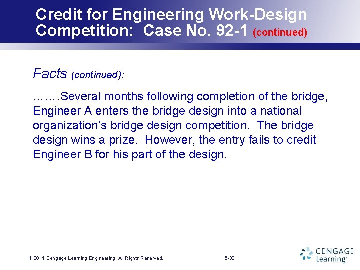 Credit for Engineering Work-Design Competition: Case No. 92 -1 (continued) Facts (continued): ……. Several