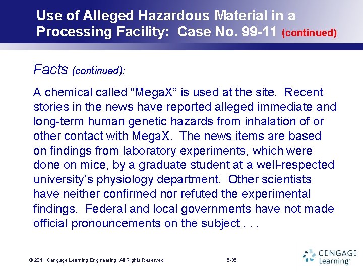 Use of Alleged Hazardous Material in a Processing Facility: Case No. 99 -11 (continued)