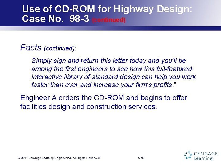 Use of CD-ROM for Highway Design: Case No. 98 -3 (continued) Facts (continued): Simply