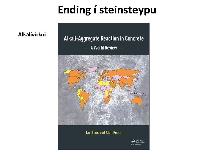 Ending í steinsteypu Alkalívirkni 