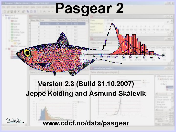 Pasgear 2 Version 2. 3 (Build 31. 10. 2007) Jeppe Kolding and Åsmund Skålevik