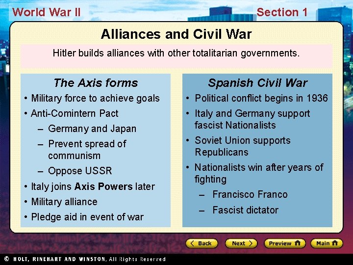 World War II Section 1 Alliances and Civil War Hitler builds alliances with other