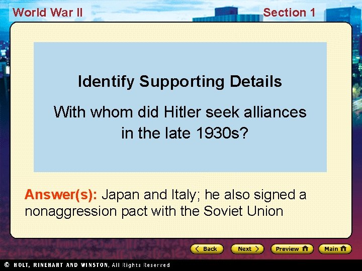 World War II Section 1 Identify Supporting Details With whom did Hitler seek alliances