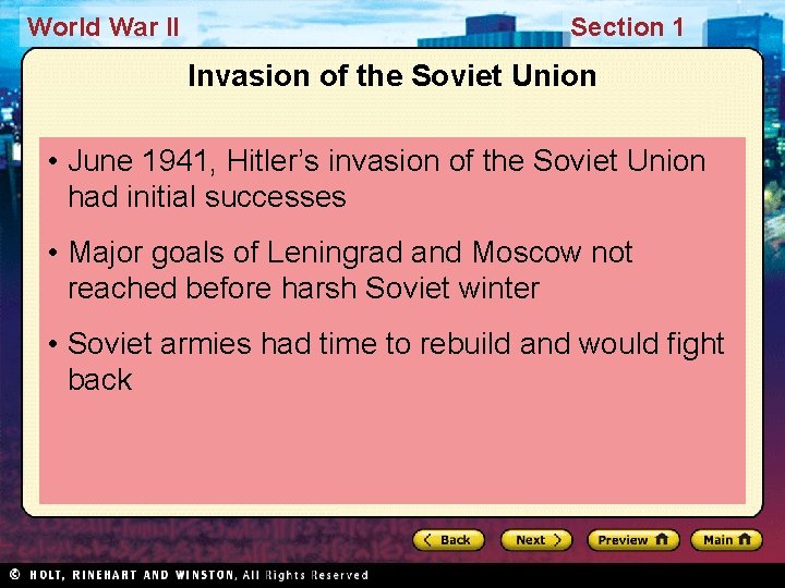 World War II Section 1 Invasion of the Soviet Union • June 1941, Hitler’s