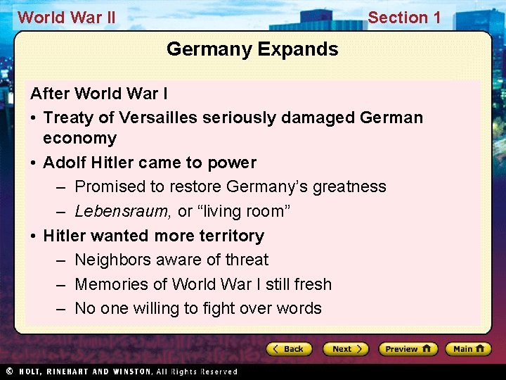 World War II Section 1 Germany Expands After World War I • Treaty of