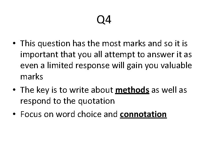 Q 4 • This question has the most marks and so it is important Q 4 • This question has the most marks and so it is important