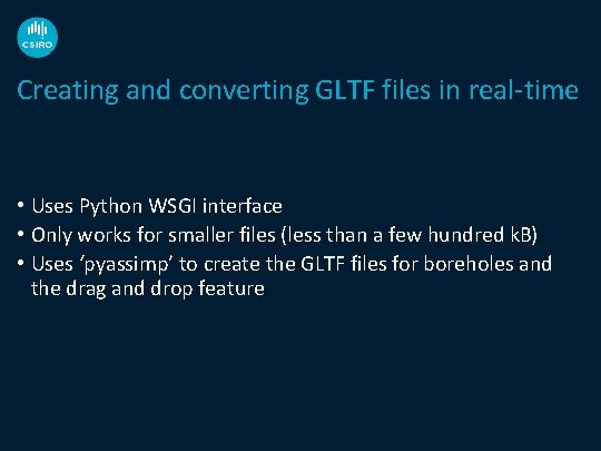 Creating and converting GLTF files in real-time • Uses Python WSGI interface • Only