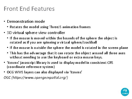 Front End Features • Demonstration mode • Rotates the model using Three. JS animation