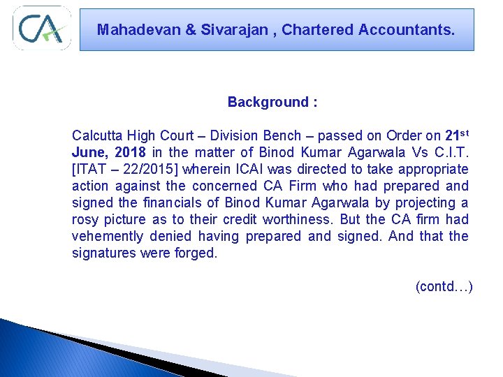 Mahadevan & Sivarajan , Chartered Accountants. Background : Calcutta High Court – Division Bench