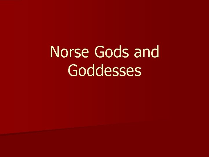 Norse Gods and Goddesses 