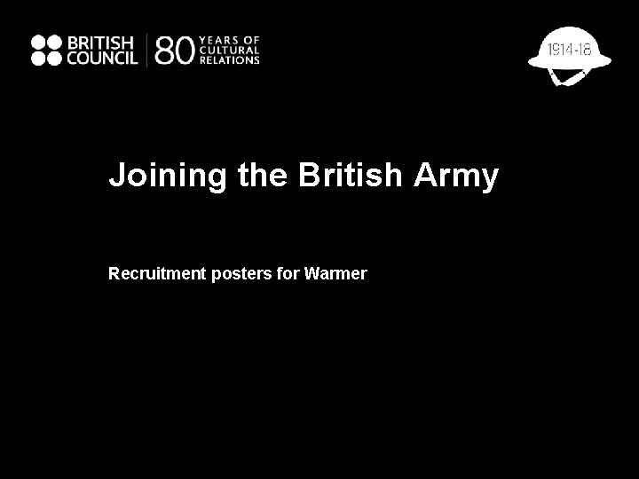 Joining the British Army Recruitment posters for Warmer 