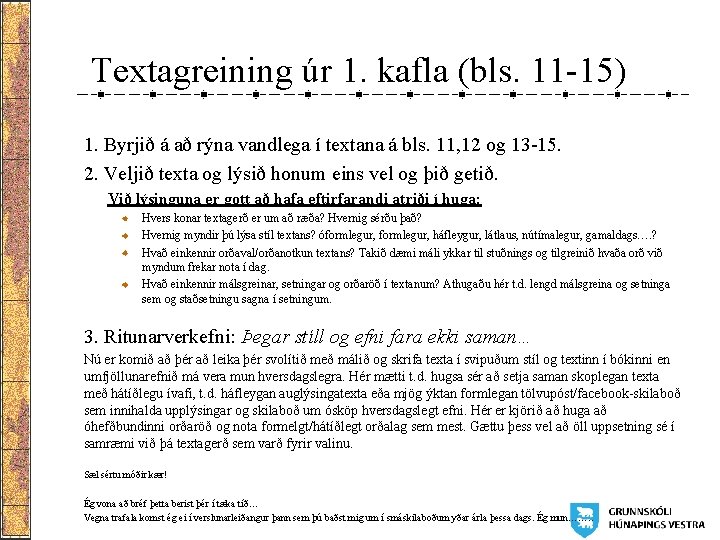 Textagreining úr 1. kafla (bls. 11 -15) 1. Byrjið á að rýna vandlega í