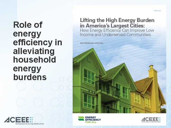 Role of energy efficiency in alleviating household energy burdens 27 