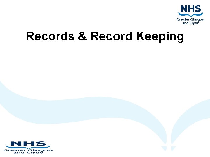 Records & Record Keeping 