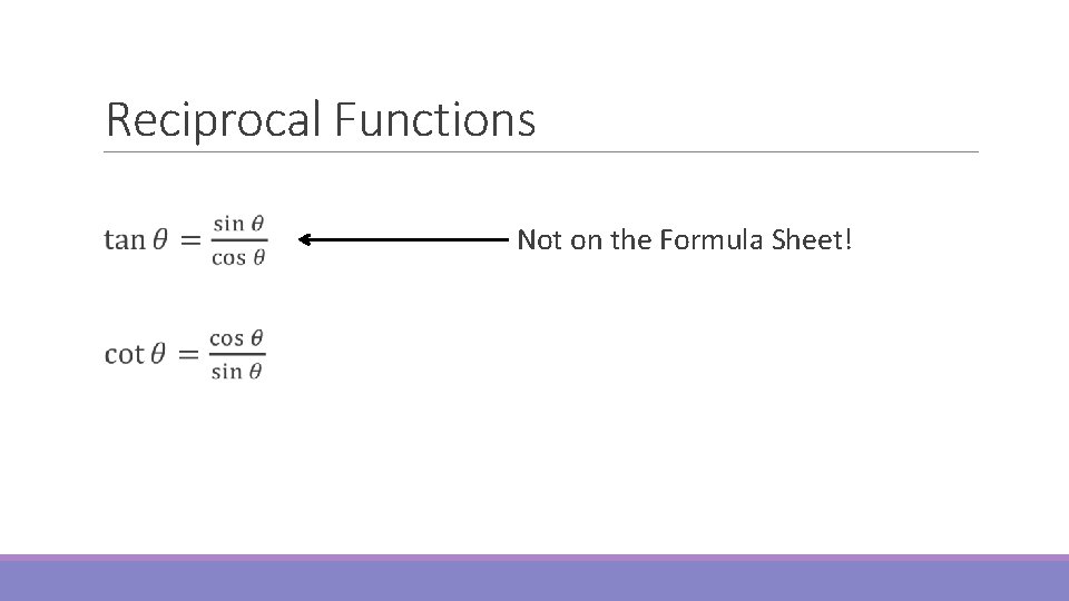 Reciprocal Functions Not on the Formula Sheet! 