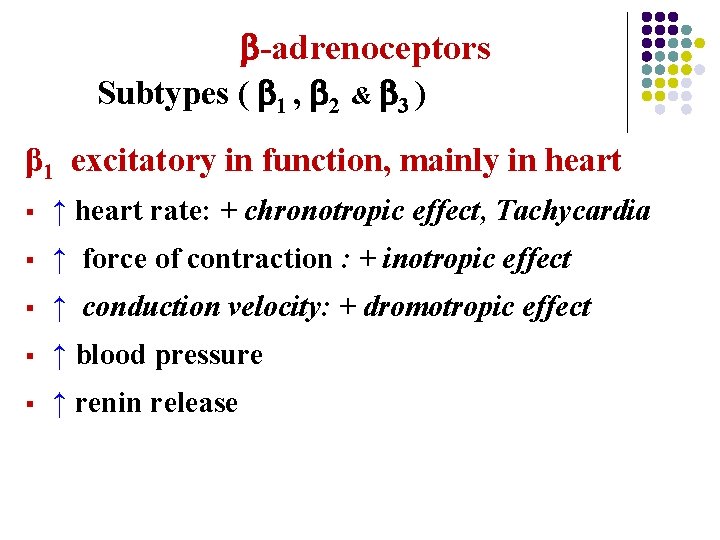 -adrenoceptors Subtypes ( 1 , 2 & 3 ) β 1 excitatory in -adrenoceptors Subtypes ( 1 , 2 & 3 ) β 1 excitatory in