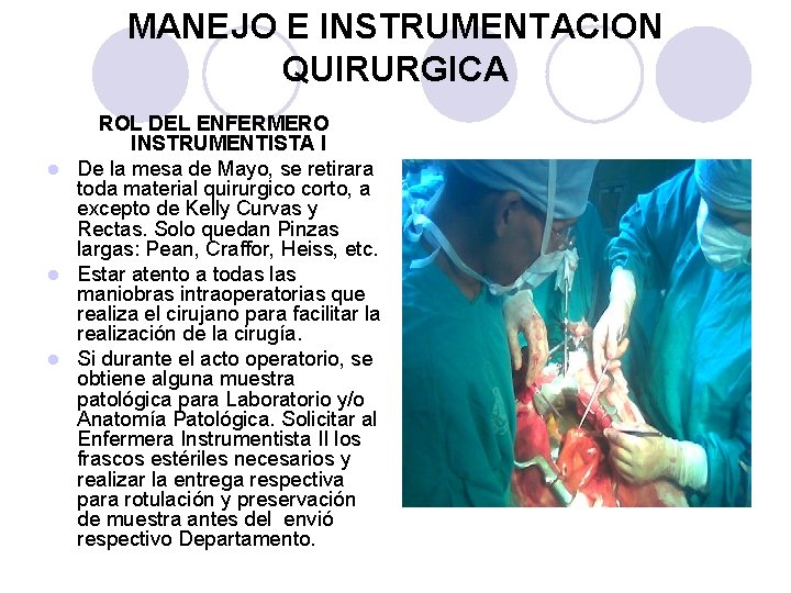 MANEJO E INSTRUMENTACION QUIRURGICA ROL DEL ENFERMERO INSTRUMENTISTA I l De la mesa de