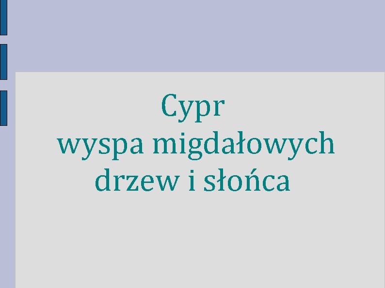 Cypr wyspa migdałowych drzew i słońca 