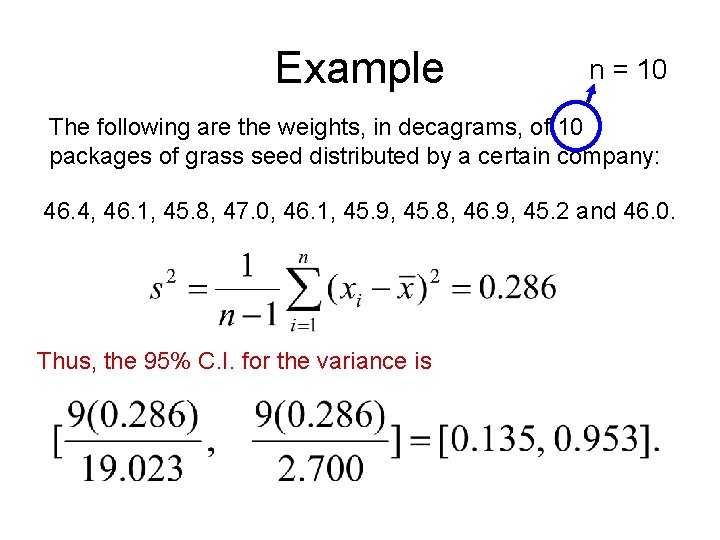 Example n = 10 The following are the weights, in decagrams, of 10 packages