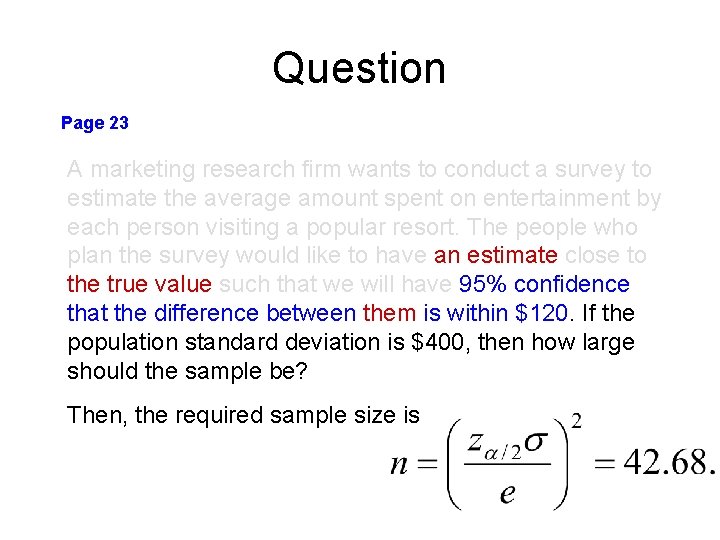 Question Page 23 A marketing research firm wants to conduct a survey to estimate