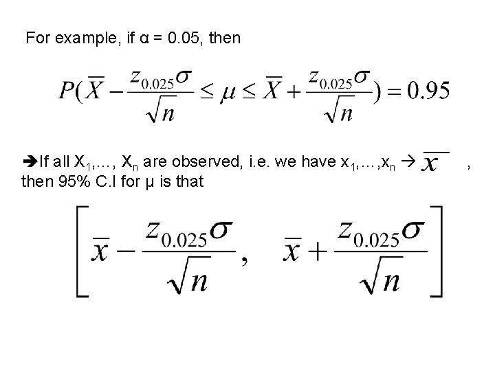 For example, if α = 0. 05, then èIf all X 1, …, Xn