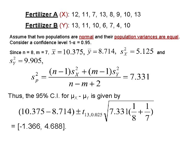 Fertilizer A (X): 12, 11, 7, 13, 8, 9, 10, 13 Fertilizer B (Y):