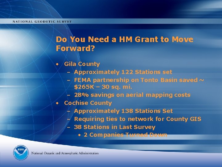 Do You Need a HM Grant to Move Forward? • Gila County – Approximately