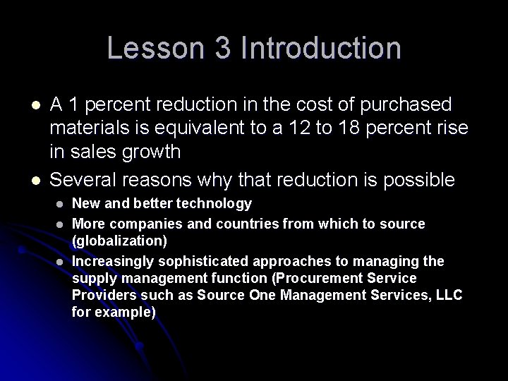 Lesson 3 Introduction l l A 1 percent reduction in the cost of purchased