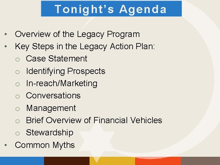 Tonight’s Agenda • Overview of the Legacy Program • Key Steps in the Legacy