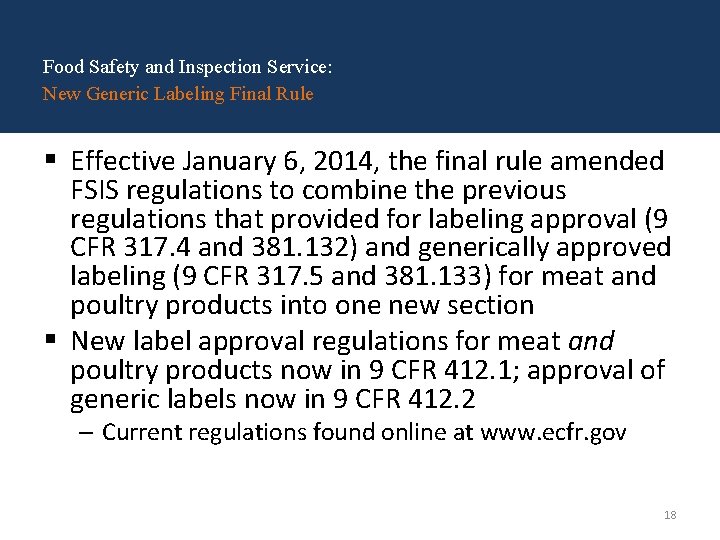 Food Safety and Inspection Service: New Generic Labeling Final Rule § Effective January 6,