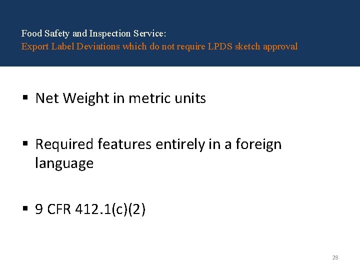 Food Safety and Inspection Service: Export Label Deviations which do not require LPDS sketch