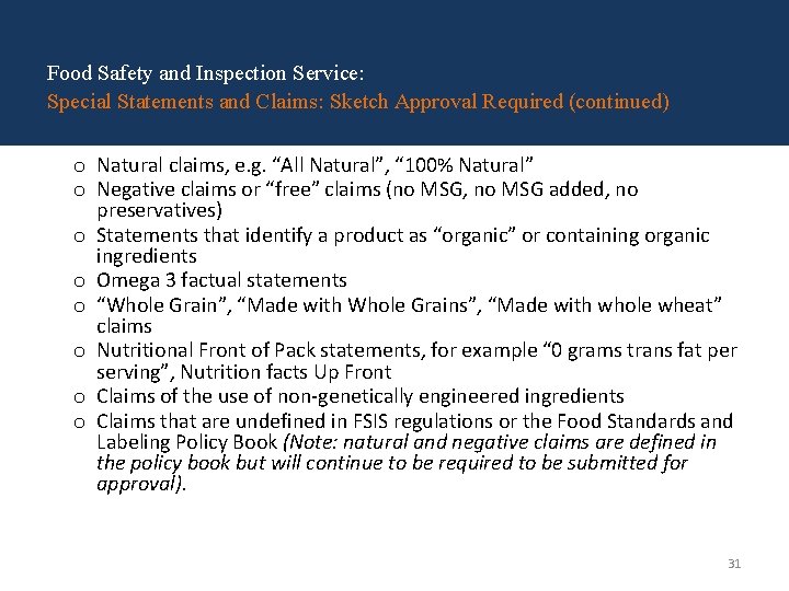 Food Safety and Inspection Service: Special Statements and Claims: Sketch Approval Required (continued) o