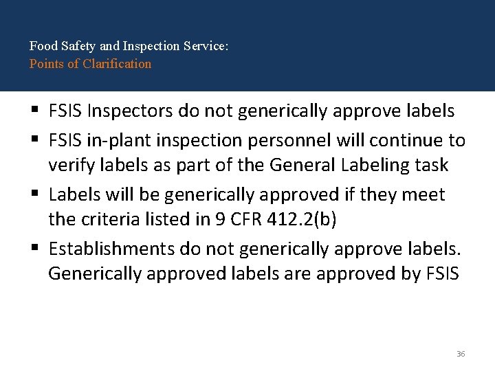 Food Safety and Inspection Service: Points of Clarification § FSIS Inspectors do not generically