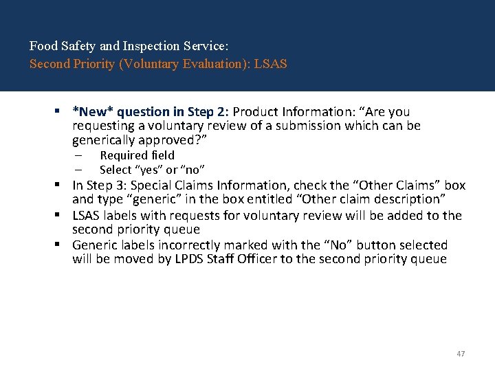 Food Safety and Inspection Service: Second Priority (Voluntary Evaluation): LSAS § *New* question in