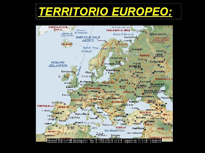 TERRITORIO EUROPEO: 