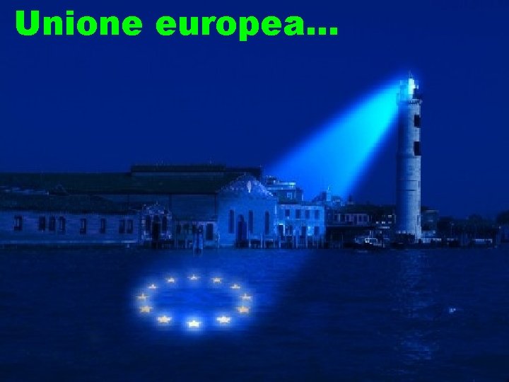 Unione europea… 