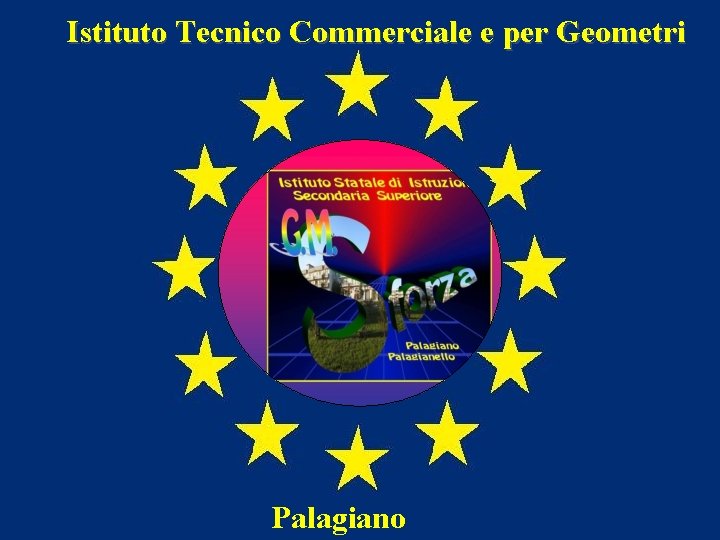 Istituto Tecnico Commerciale e per Geometri Palagiano 