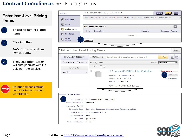 Contract Compliance: Set Pricing Terms Enter Item-Level Pricing Terms 1 To add an item,