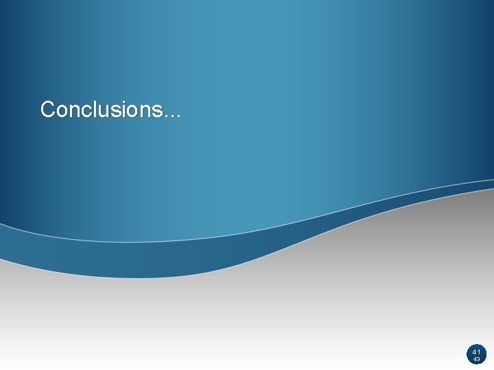 Conclusions. . . 41 43 Conclusions. . . 41 43