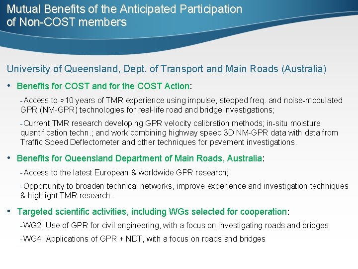Mutual Benefits of the Anticipated Participation of Non-COST members University of Queensland, Dept. of Mutual Benefits of the Anticipated Participation of Non-COST members University of Queensland, Dept. of