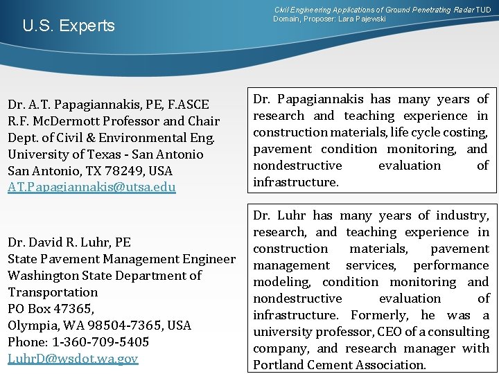 U. S. Experts Civil Engineering Applications of Ground Penetrating Radar TUD Domain, Proposer: Lara U. S. Experts Civil Engineering Applications of Ground Penetrating Radar TUD Domain, Proposer: Lara