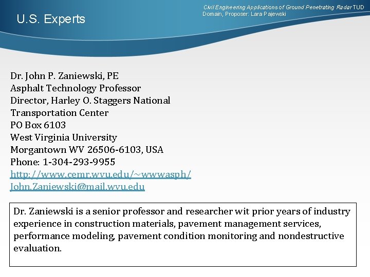 U. S. Experts Civil Engineering Applications of Ground Penetrating Radar TUD Domain, Proposer: Lara U. S. Experts Civil Engineering Applications of Ground Penetrating Radar TUD Domain, Proposer: Lara