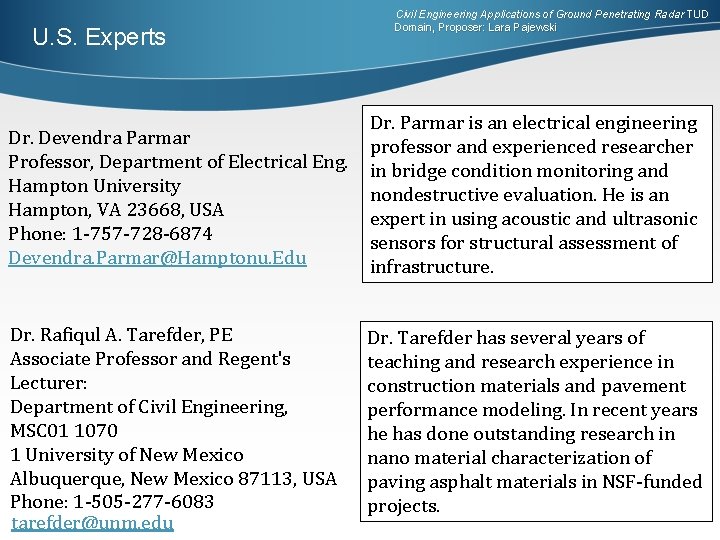 U. S. Experts Civil Engineering Applications of Ground Penetrating Radar TUD Domain, Proposer: Lara U. S. Experts Civil Engineering Applications of Ground Penetrating Radar TUD Domain, Proposer: Lara