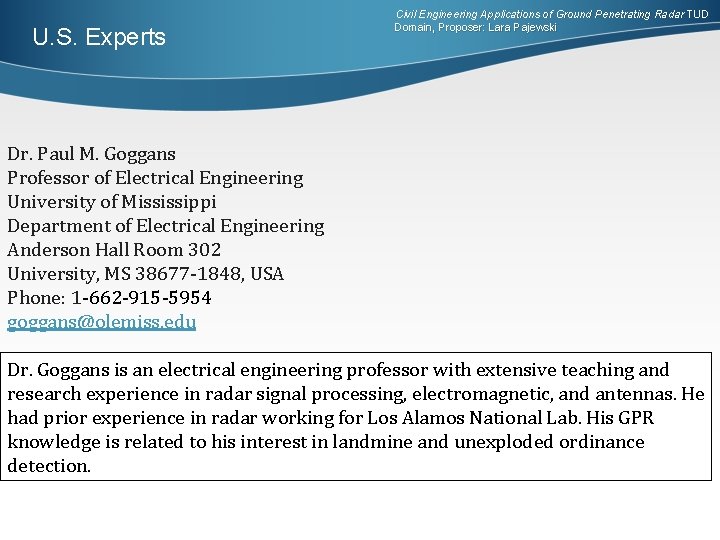 U. S. Experts Civil Engineering Applications of Ground Penetrating Radar TUD Domain, Proposer: Lara U. S. Experts Civil Engineering Applications of Ground Penetrating Radar TUD Domain, Proposer: Lara