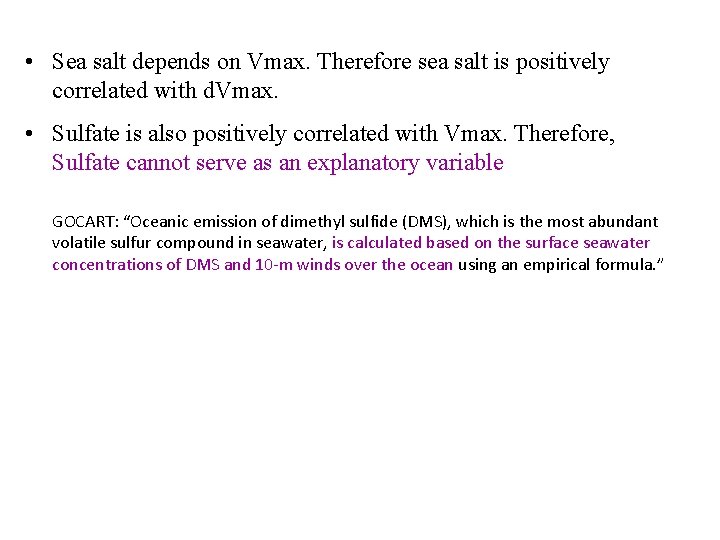  • Sea salt depends on Vmax. Therefore sea salt is positively correlated with