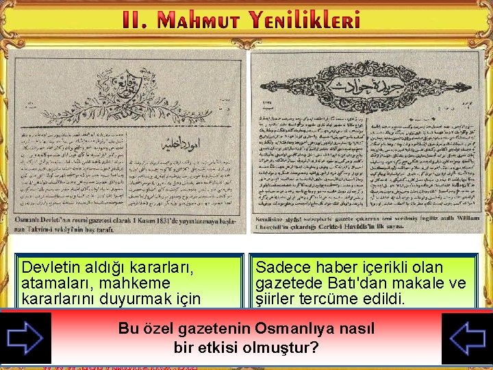 Devletin aldığı kararları, Sadece haber içerikli olan atamaları, mahkeme gazetede Batı'dan makale ve kararlarını