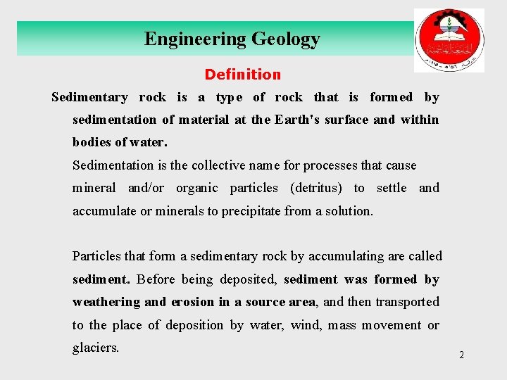 Engineering Geology Definition Sedimentary rock is a type of rock that is formed by