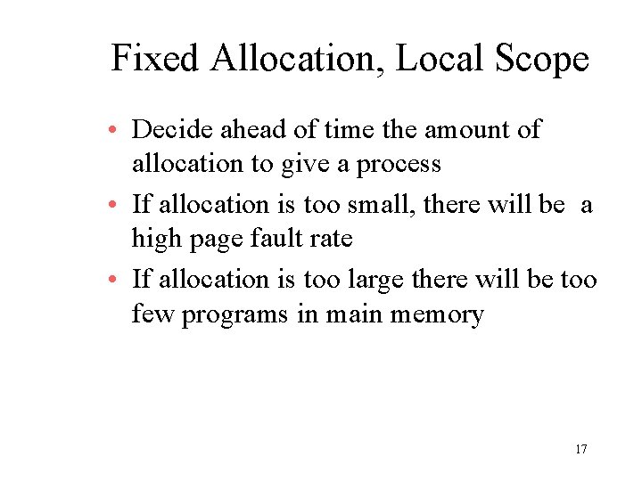 Fixed Allocation, Local Scope • Decide ahead of time the amount of allocation to Fixed Allocation, Local Scope • Decide ahead of time the amount of allocation to