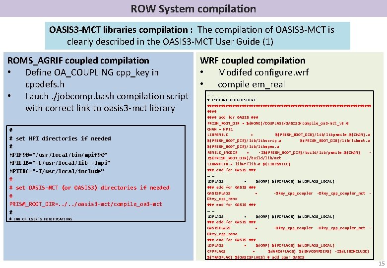 ROW System compilation OASIS 3 -MCT libraries compilation : The compilation of OASIS 3